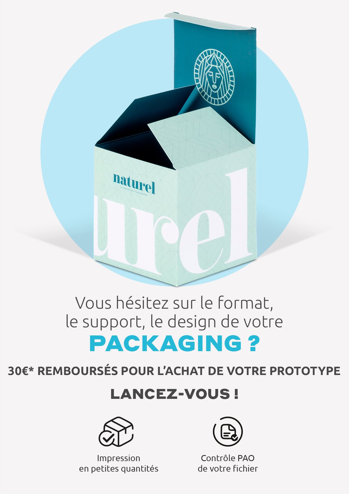 30€* remboursés pour l'achat de votre prototype